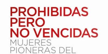 ¿Conoces el libro ‘Prohibidas, pero no vencidas. Mujeres pioneras del deporte’?